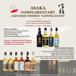Join us for an exclusive Asaka Whisky Tasting Event featuring the Fine Blended, 'Precious' Blended, Pure Malt Whisky, & Asaka Single Cask First Fill Bourbon exclusive for Mizunara, and some exceptional limited edition releases. The final list of whiskies available is subject to change and at the sole discretion of the organizers.
Date: 21st August 2026, Friday
Time: 3:00 PM - 8:00 PM (Limited Number of Guests/Walk in-Walk out during the session is OK)
Venue: Access Tohoku, 41 Tras