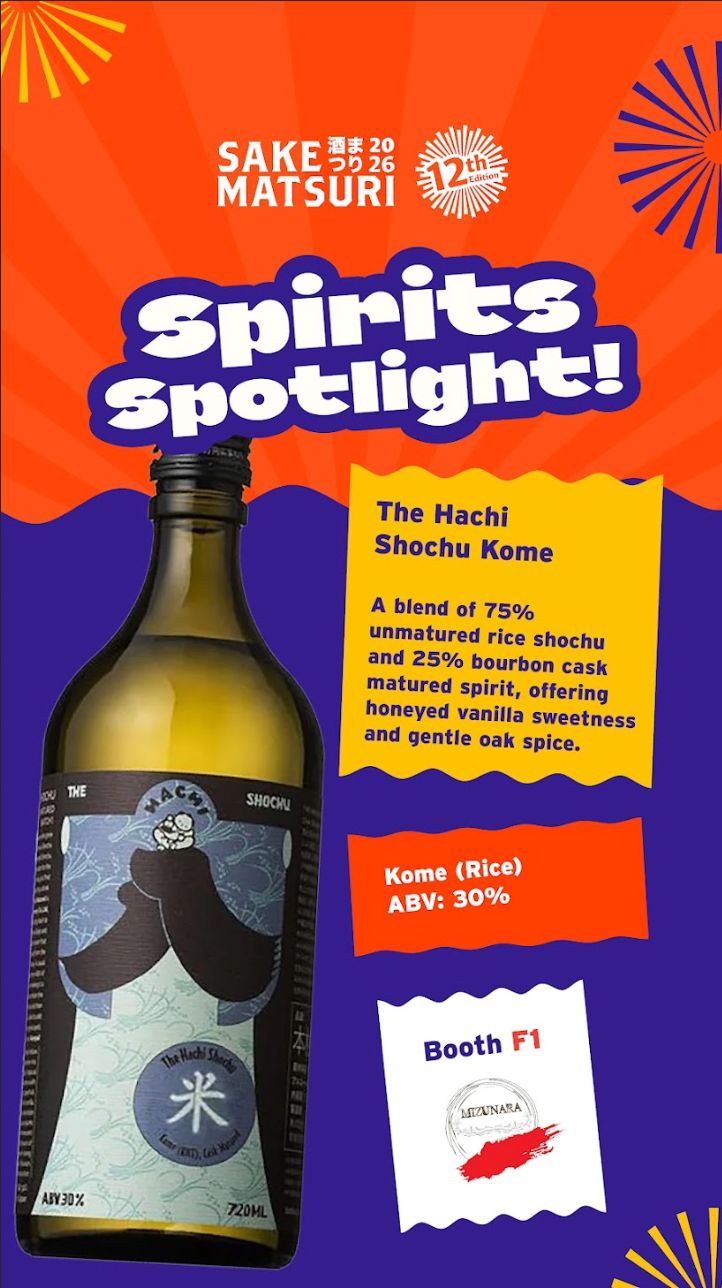 SAKE MATSURI SINGAPORE Tickets & Shochu Master Class (BUY TICKETS AT LINK BELOW. USE PROMO CODE: Mizunara10 to Enjoy 10% Discount on All Tickets)